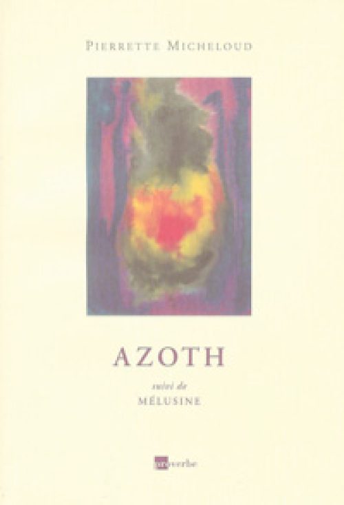 Azoth, suivi de Mélusine