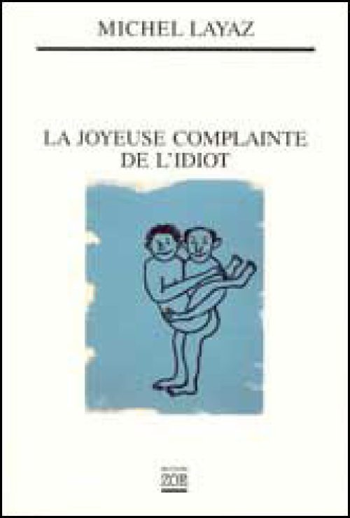 La Joyeuse Complainte de l'idiot