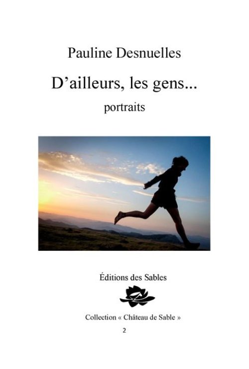 D'ailleurs, les gens