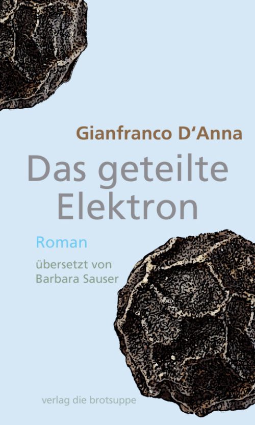 Das geteilte Elektron [l'elettrone dimezzato]