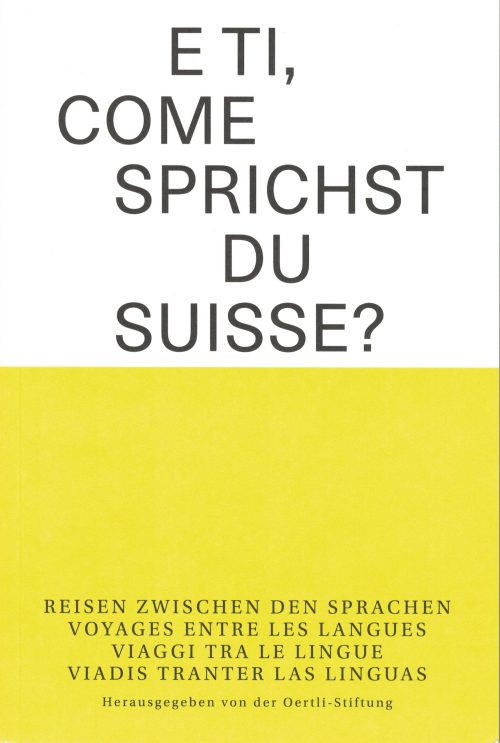 E ti, come sprichst du Suisse?