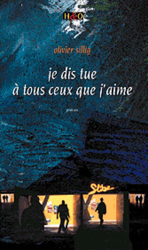 Je dis tue à tous ceux que j'aime