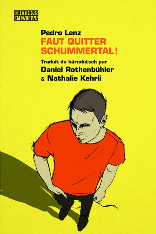 Faut quitter Schummertal!