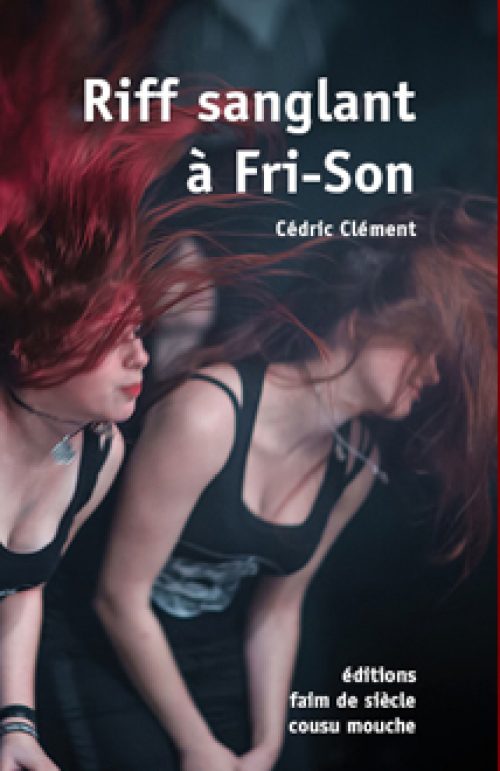 Riff sanglant à Fri-Son