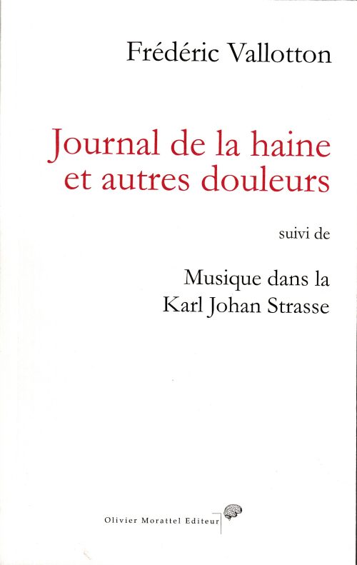 Journal de la haine et autres douleurs